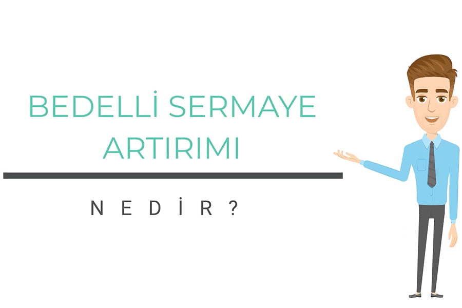 Bedelli Sermaye Artırımı Nedir?Hisse Fiyatını Nasıl Etkiler?