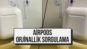 Airpods Orjinallik Sorgulama apple-orjinal-airpods-ve-sahte-airpods-sorgulama